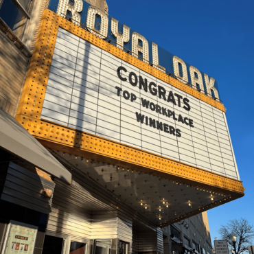 The marque at the Royal Oak Music Theater reading “Congrats Top Workplace Winners.”